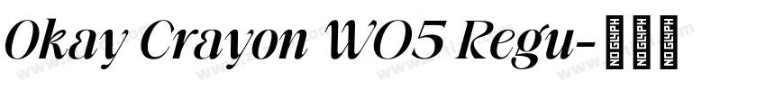 Okay Crayon W05 Regu字体转换